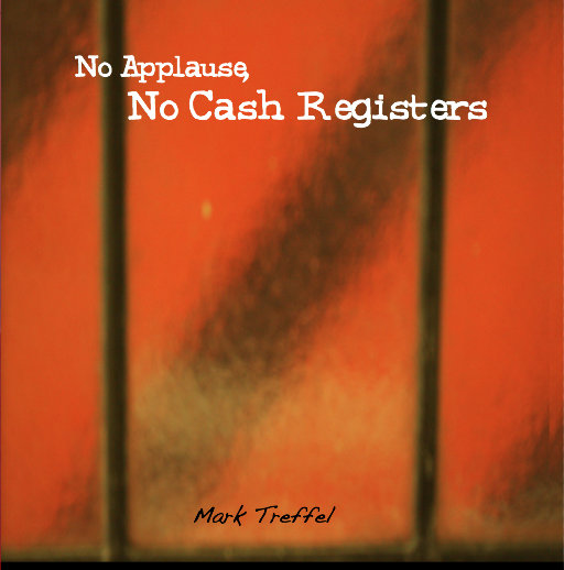 Cover art for No Applause No Cash Registers